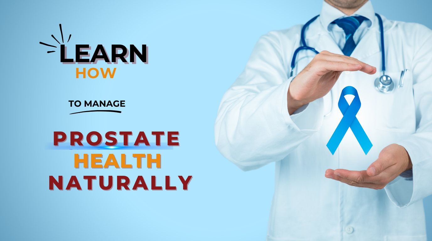 Boost Prostate Health and Urinary Function Naturally